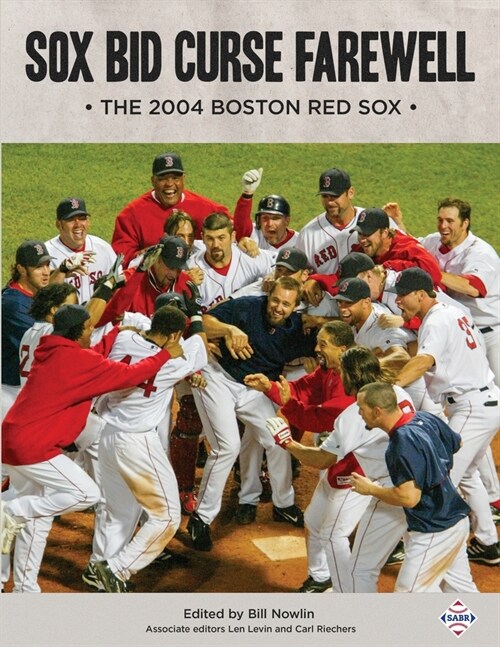 Sox Bid Curse Farewell: The 2004 Boston Red Sox (Paperback)
