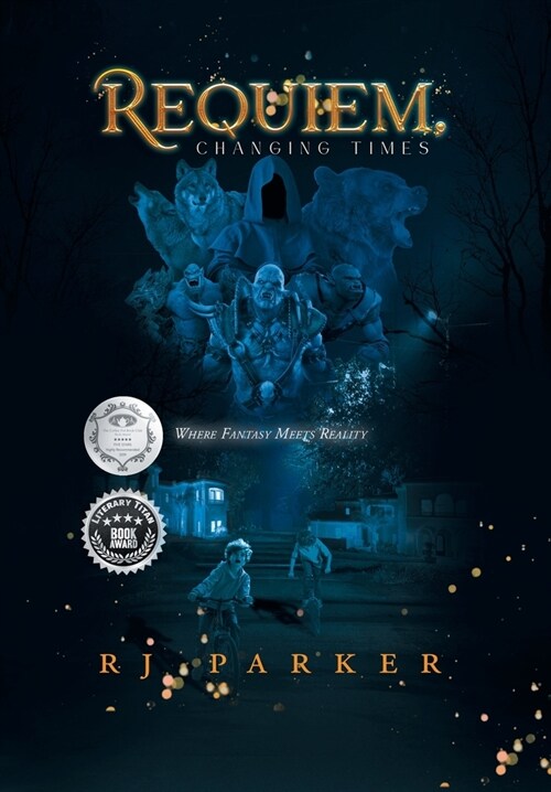 Requiem, Changing Times: Where Fantasy Meets Reality (Hardcover)