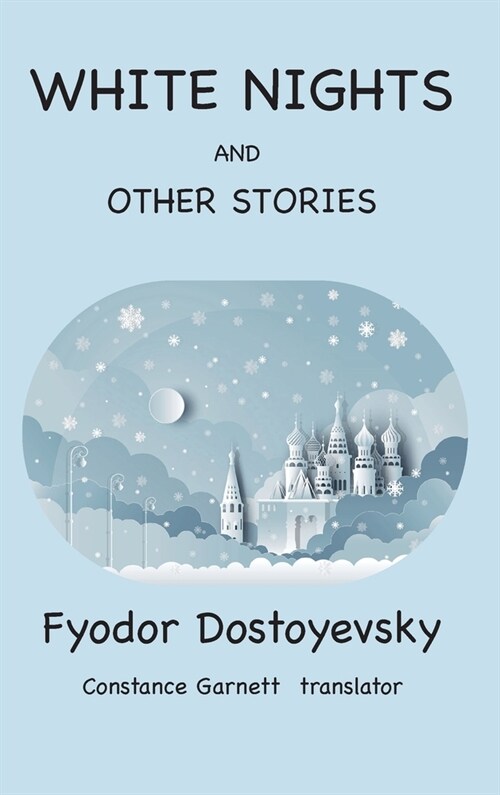 White Nights and Other Stories (Hardcover)