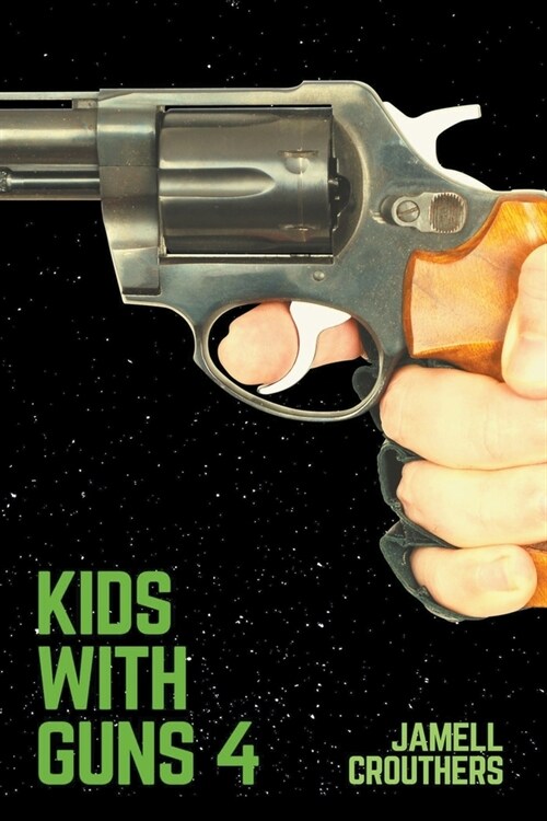 Kids With Guns 4 (Paperback)