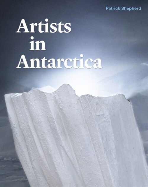 Artists in Antarctica (Hardcover)