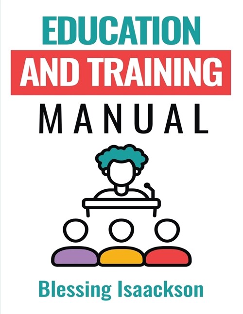 Education and Training Manual (Paperback)