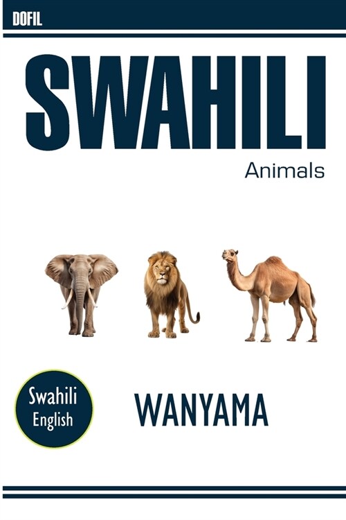 Swahili animal names (Paperback)