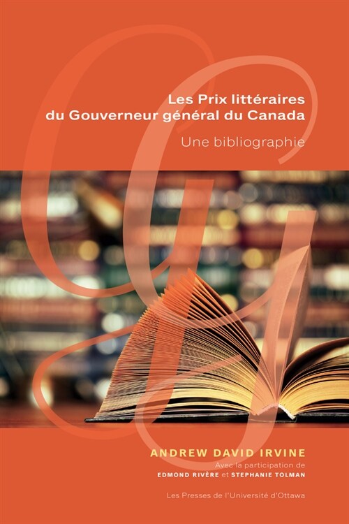 Les Prix Litt?aires Du Gouverneur G??al Du Canada: Une Bibliographie (Hardcover)