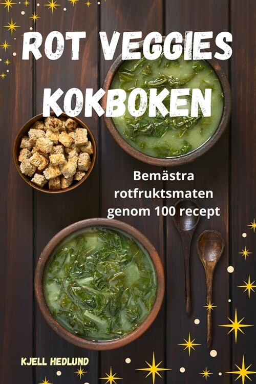 Rot Veggies Kokboken (Paperback)