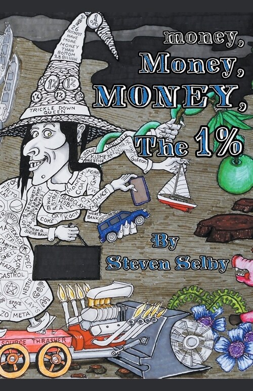 Money, Money, Money, The 1% (Paperback)