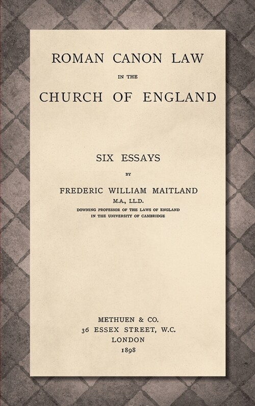 Roman Canon Law in the Church of England [1898] (Hardcover)