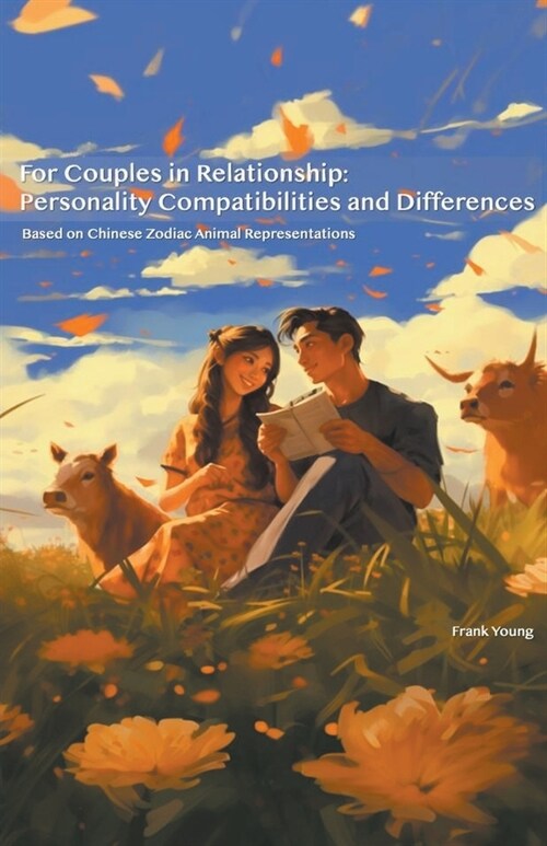 For Couples in Relationship: Personality Compatibilities and Differences (Paperback)