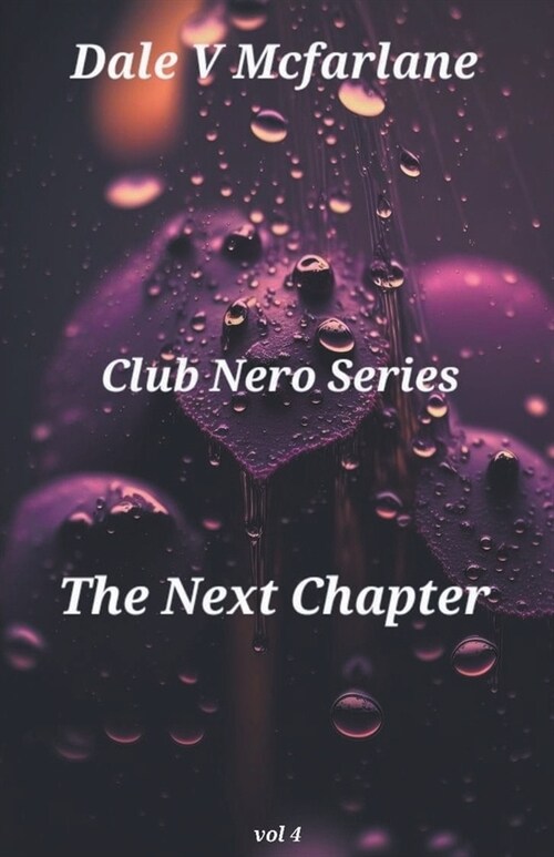 Club Nero Series - The Next Chapter - Vol 4 (Paperback)