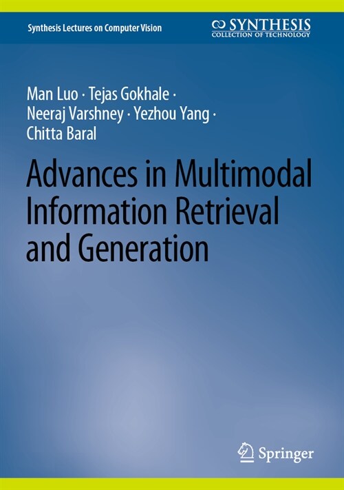 Advances in Multimodal Information Retrieval and Generation (Hardcover, 2025)