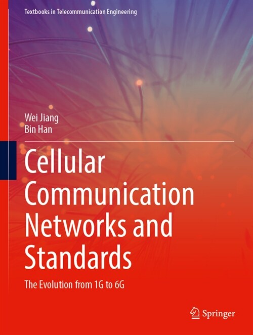 Cellular Communication Networks and Standards: The Evolution from 1g to 6g (Hardcover, 2024)