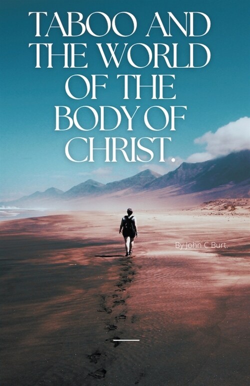 Taboo and The World of The Body of Christ. (Paperback)