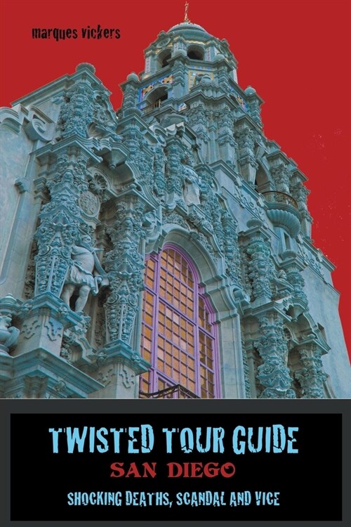 Twisted Tour Guide San Diego (Paperback)
