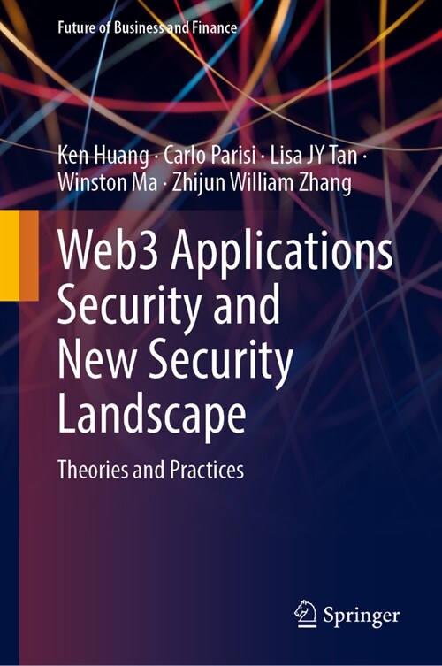 Web3 Applications Security and New Security Landscape: Theories and Practices (Hardcover, 2024)