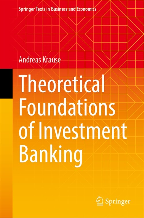 Theoretical Foundations of Investment Banking (Hardcover, 2024)