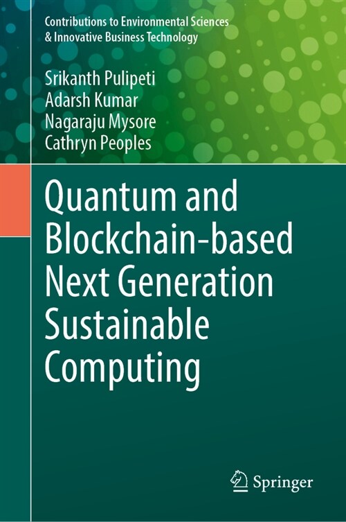 Quantum and Blockchain-Based Next Generation Sustainable Computing (Hardcover, 2024)
