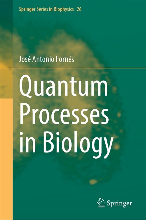 Quantum Processes in Biology (Hardcover, 2024)