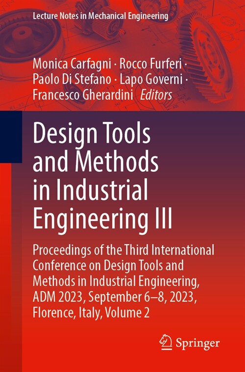 Design Tools and Methods in Industrial Engineering III: Proceedings of the Third International Conference on Design Tools and Methods in Industrial En (Paperback, 2024)
