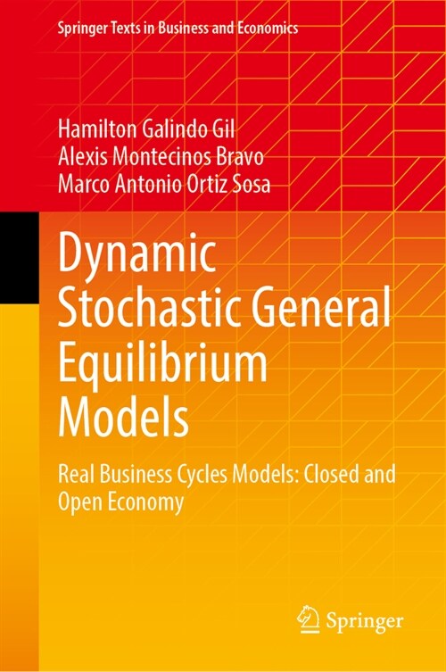 Dynamic Stochastic General Equilibrium Models: Real Business Cycles Models: Closed and Open Economy (Hardcover, 2024)
