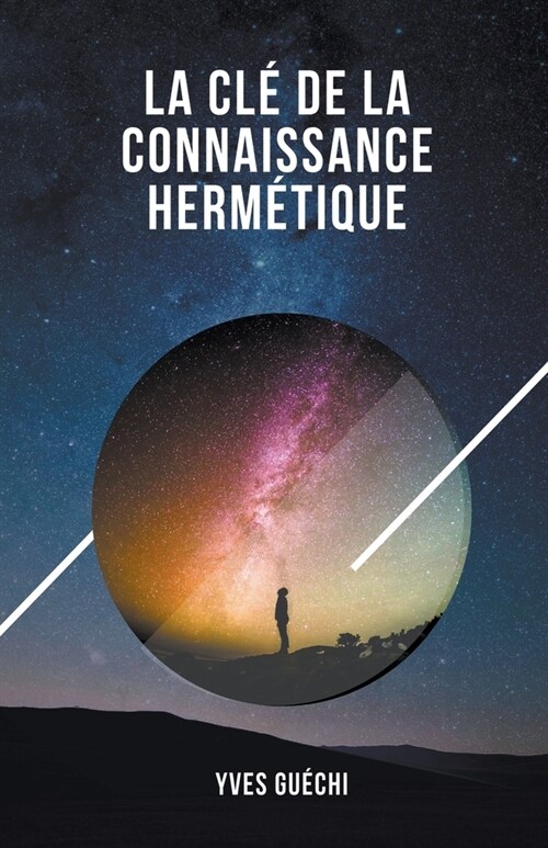 La cl?de la connaissance herm?ique (Paperback)