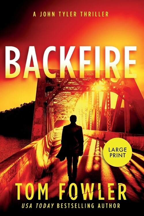 Backfire: A John Tyler Thriller (Paperback)