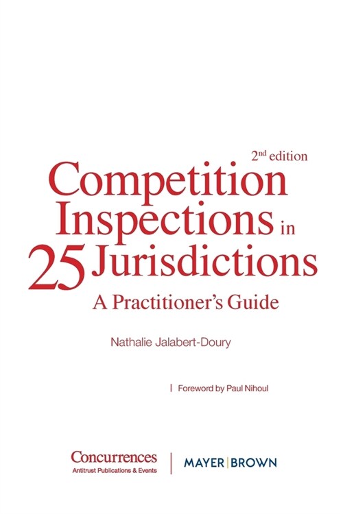 Competition Inspections in 25 Jurisdictions: A Practioners Guide (Paperback)