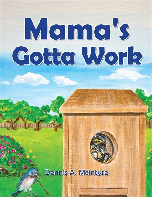 Mamas Gotta Work (Paperback)