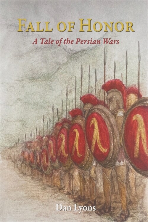 Fall of Honor: A Tale of the Persian Wars (Paperback)