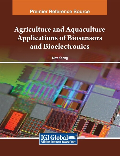 Agriculture and Aquaculture Applications of Biosensors and Bioelectronics (Paperback)