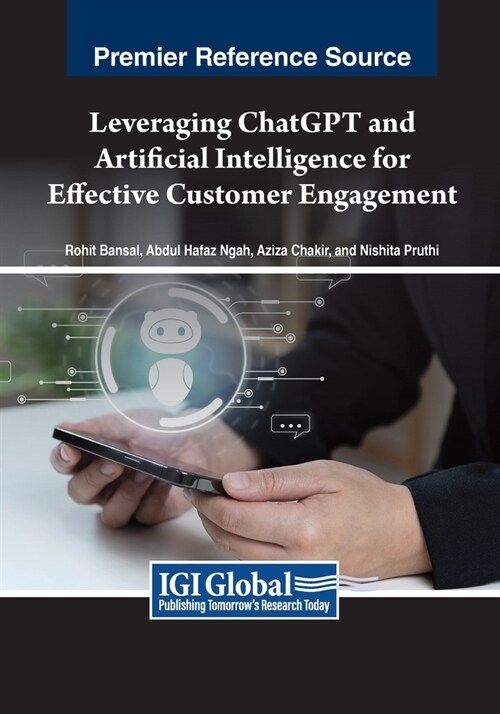 Leveraging ChatGPT and Artificial Intelligence for Effective Customer Engagement (Paperback)