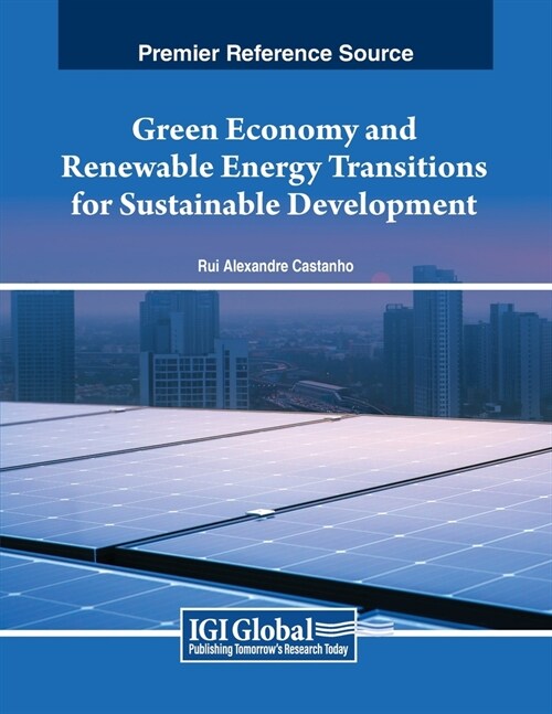 Green Economy and Renewable Energy Transitions for Sustainable Development (Paperback)