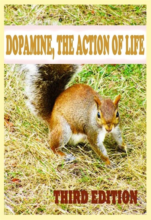 Dopamine, The Action of Life (Paperback)
