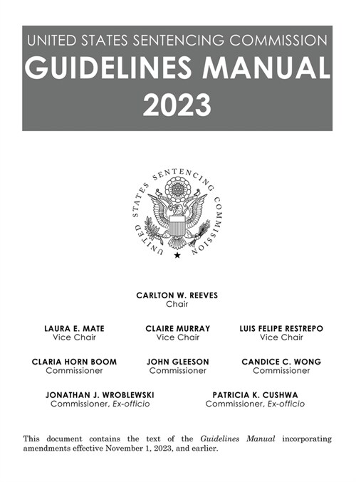 United States Sentencing Commission Guidelines Manual 2023 (Hardcover)