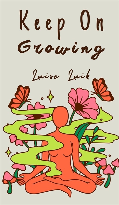 Keep On Growing (Hardcover)