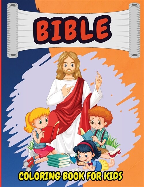 Bible Coloring Book For Kids: Christian Coloring Book for Children with Biblical Illustrations (Paperback)