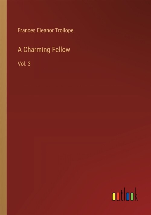 A Charming Fellow: Vol. 3 (Paperback)