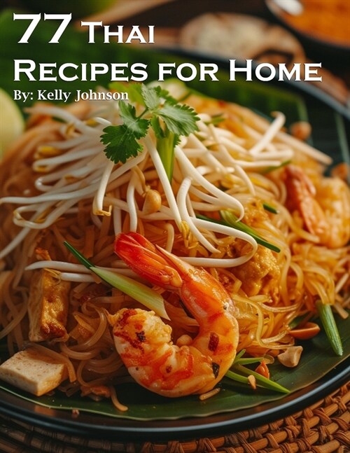 77 Thai Recipes for Home (Paperback)