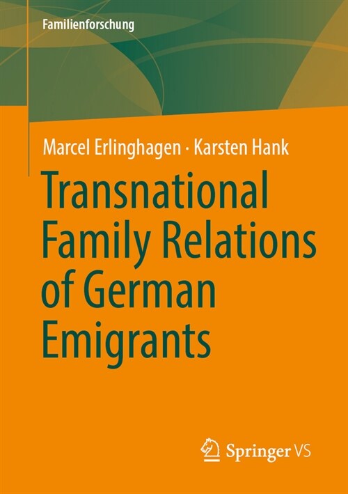 Transnational Family Relations of German Emigrants (Paperback, 2024)