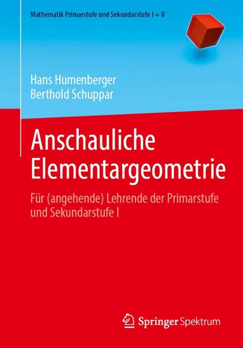 Anschauliche Elementargeometrie: F? (Angehende) Lehrende Der Primarstufe Und Sekundarstufe I (Paperback, 2024)