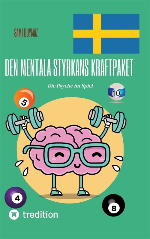 Den mentala styrkans kraftpaket: Die Psyche im Spiel (Hardcover)