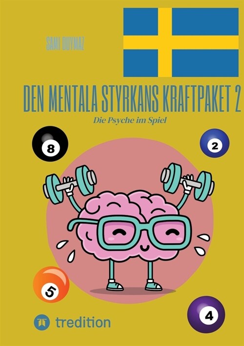 Den mentala styrkans kraftpaket 2: Die Psyche im Spiel (Paperback)