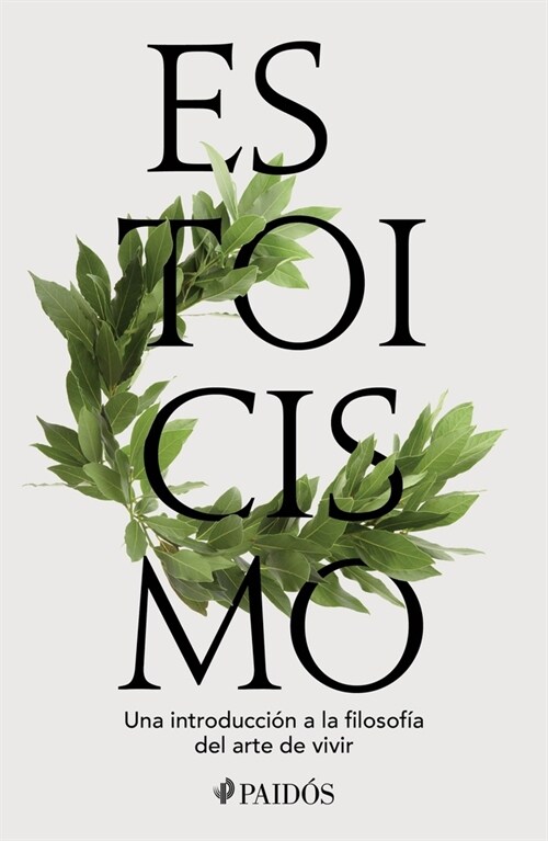 Estoicismo: Una Introducci? a la Filosof? del Arte de Vivir / Stoicism (Paperback)