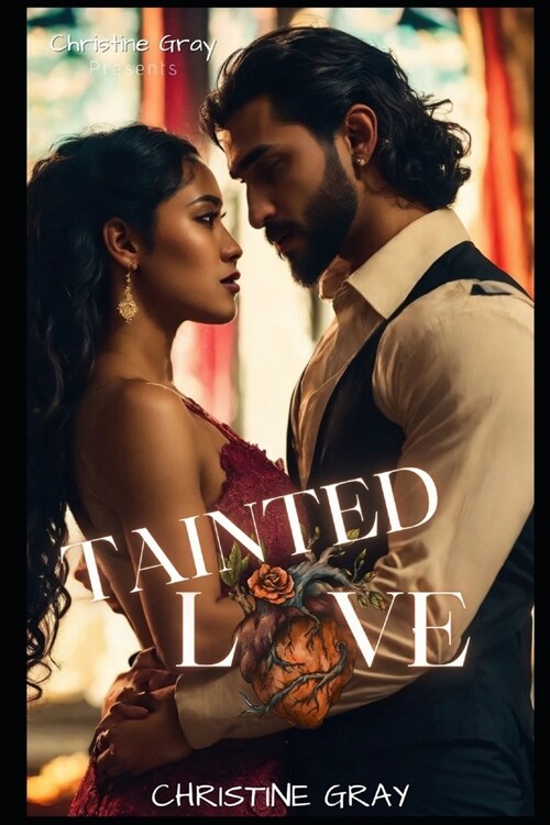 Tainted Love: Mateo and Carmellas Romance (Paperback)