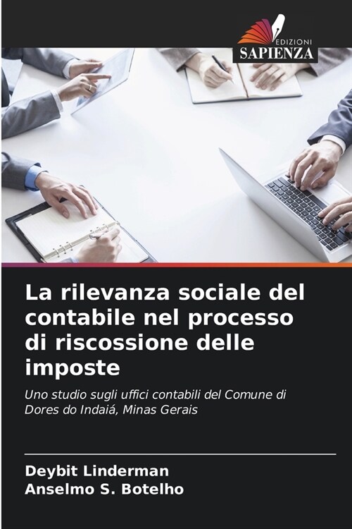 La rilevanza sociale del contabile nel processo di riscossione delle imposte (Paperback)