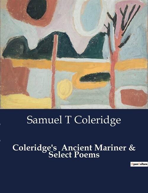 Coleridges Ancient Mariner & Select Poems (Paperback)