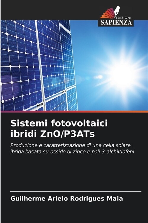 Sistemi fotovoltaici ibridi ZnO/P3ATs (Paperback)