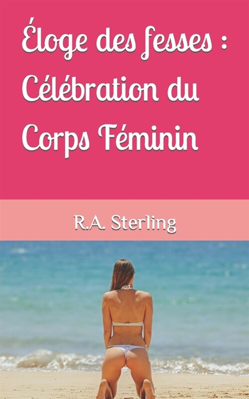 ?oge des fesses: C??ration du Corps F?inin (Paperback)