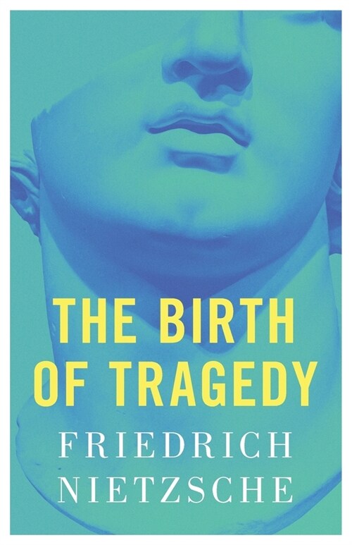 The Birth of Tragedy (Paperback)