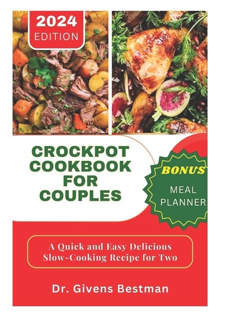 Crockpot Cookbook for Couples: A Quick and Easy Delicious Slow-Cooking Recipe for Two (Paperback)