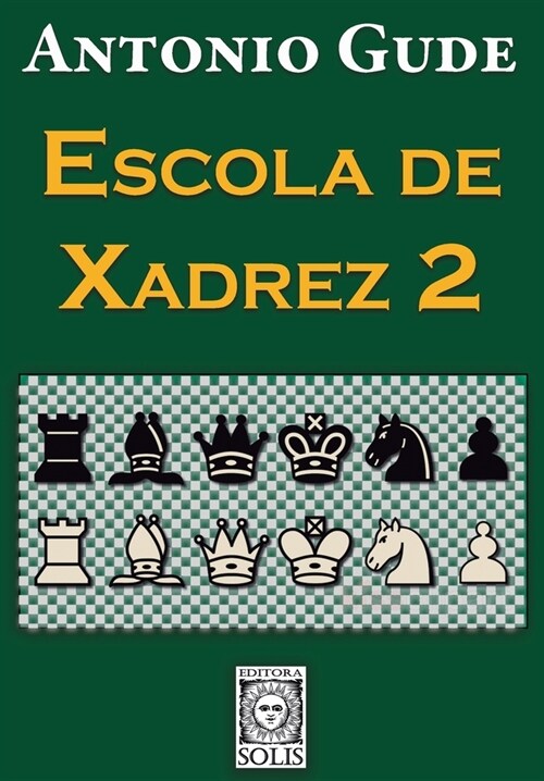 Escola de Xadrez 2 (Paperback)